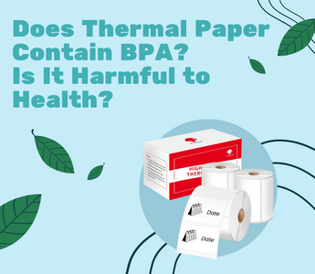 Does Thermal Paper Contain BPA? Is It Harmful to Health?